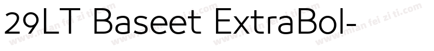29LT Baseet ExtraBol字体转换